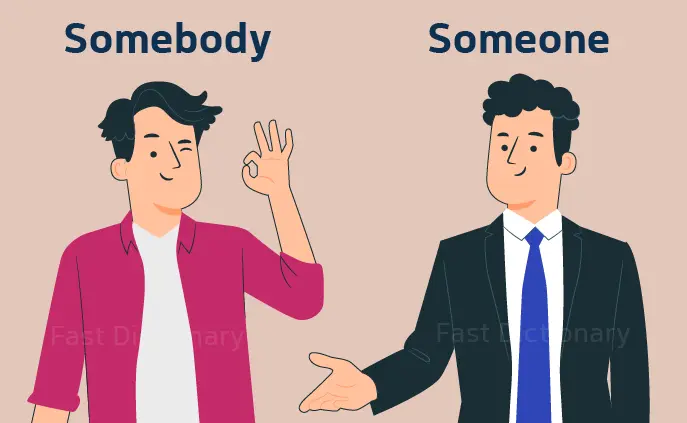 تفاوت Someone و Somebody چیست؟