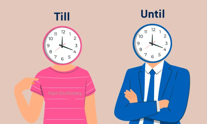 فرق بین till و until