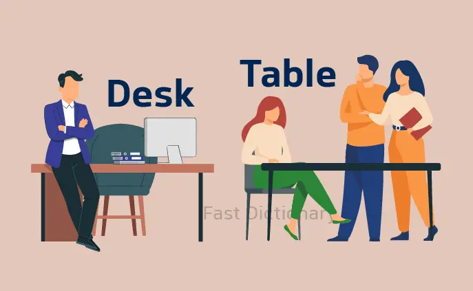 تفاوت table و desk چیست؟